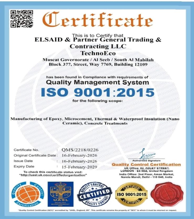 معتمدون وفق نظام إدارة الجودة ISO 9001:2015  تفخر تكنو إيكو بحصولها على شهادة ISO 9001:2015 لنظام إدارة الجودة، تأكيداً لالتزامنا بتطبيق أعلى معايير الجودة في تصنيع وتطوير مواد البناء المتقدمة وأنظمة العزل المائي والعزل الحراري والإيبوكسي والميكروسمنت ومعالجات الخرسانة.  تعكس هذه الشهادة التزامنا المستمر بالتحسين والتطوير وتقديم منتجات وحلول هندسية عالية الأداء تلبي متطلبات المشاريع السكنية والتجارية والصناعية في سلطنة عمان ودول الخليج.